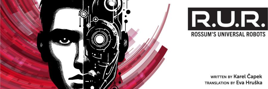 R.U.R.: Rossum's Universal Robots